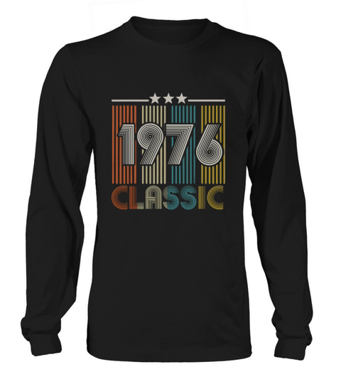 43nd Birthday Gift Classic Vintage 1976 Men Women Long sleeved Unisex