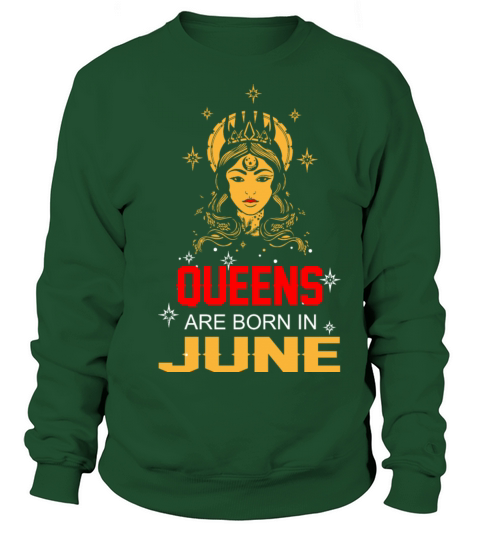 Queens are Born in June Women's Sweatshirt