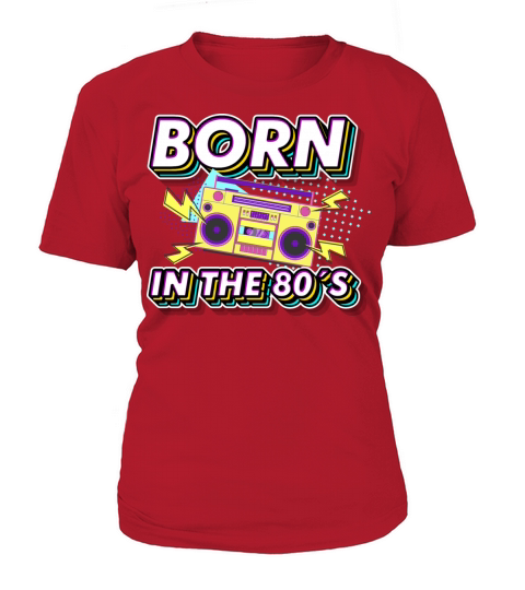 Born in the 80s Retro Gift idea for 40th birthday Women's T-Shirt