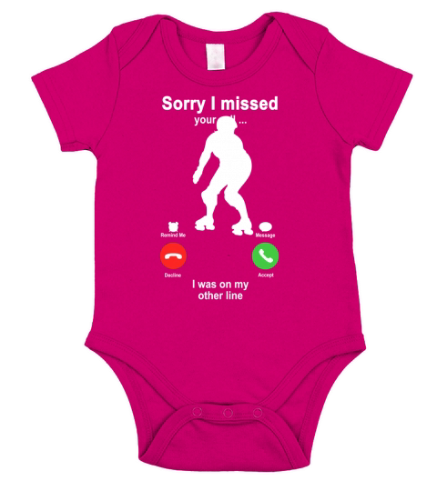 Roller Skating Sorry I Missed Your Call I Was On My Other Line Funny Sport Lovers Short Sleeve Baby One-Piece