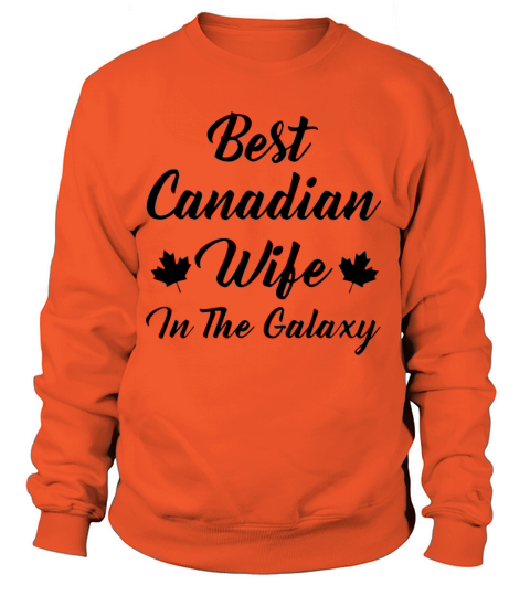 best canadian wife in the galaxy mom t shirts Women's Sweatshirt