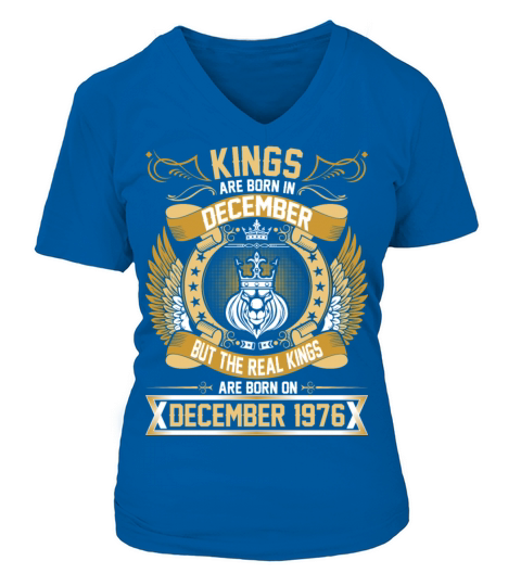 The Real Kings Are Born On December 1976 Women's V-Neck T-shirt