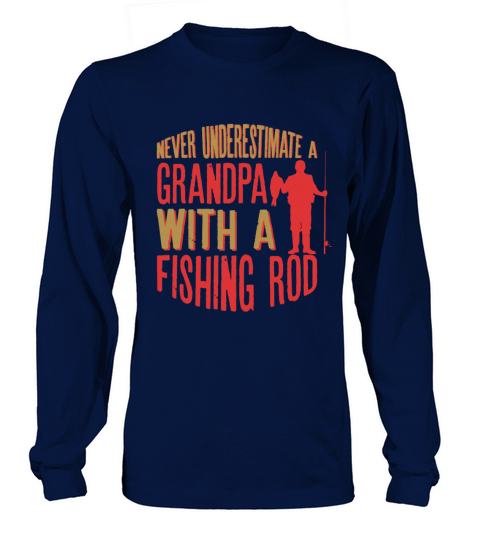 Mens Never Underestimate A Grandpa With a Fishing Women's Long Sleeve