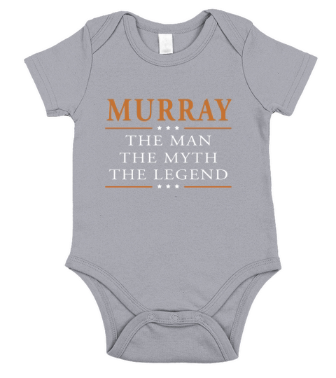 Murray the man the myth the legend Murray shirts Murray the man the myth the legend my name is Murray Tshirts Murray T-Shirts Murray Hoodie for Murray Short Sleeve Baby One-Piece