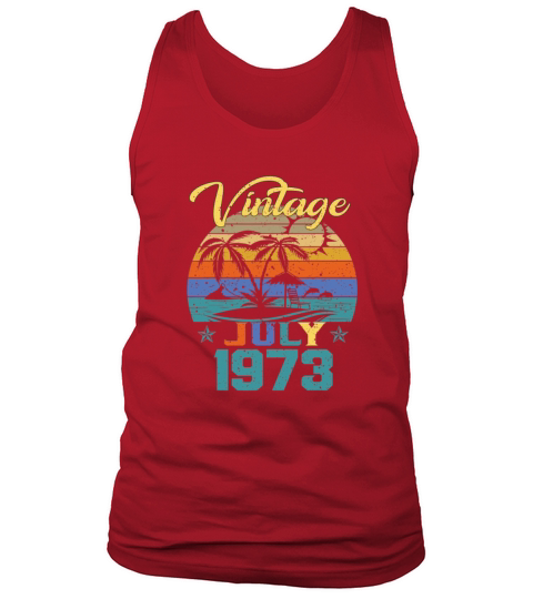 Vintage July 1973 46th Birthday Gift T Shirt Men's Tank Top