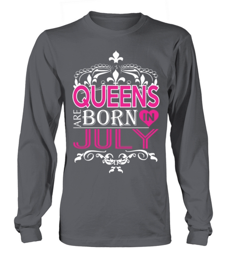 Queens Are Born In July Happy Mothers Day Women's Long Sleeve