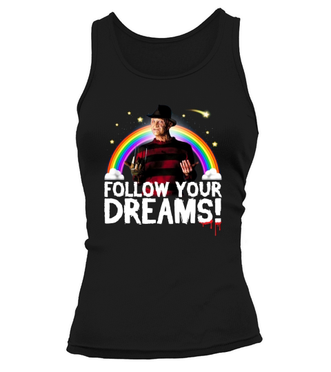 Nightmare Elm Street Follow Your Dreams Rainbow Halloween shirt Tank top Woman