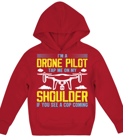 Im A Drone Pilot Tap Me On My Shoulder Funny Kids Hoodie