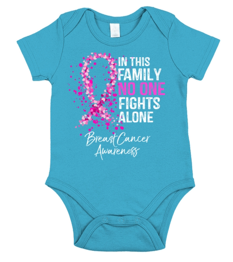 In This Family No One Fights Alone Breast Cancer Short Sleeve Baby One-Piece