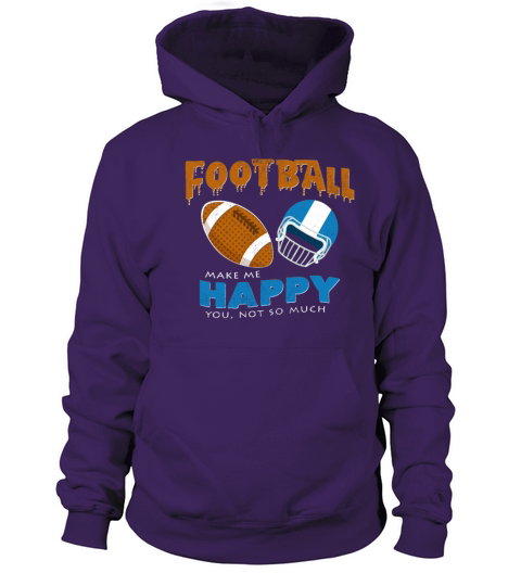 Football Make Me Happy You Not So Much Funny Quote Men's Hoodie