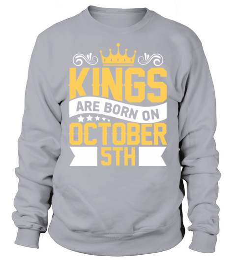 Kings are Born on October 5th Birthday on October Men's Sweatshirt