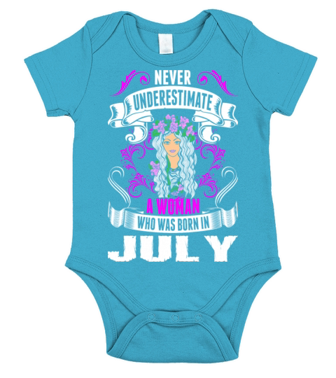 Never Underestimate A Woman Who Was Born In July Short Sleeve Baby One-Piece