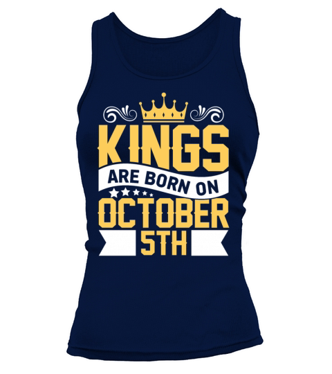 Kings are Born on October 5th Birthday on October Women's Tank Top