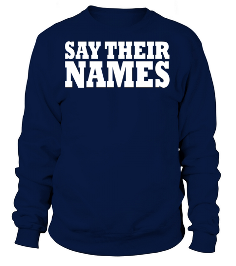 say their name Women's Sweatshirt