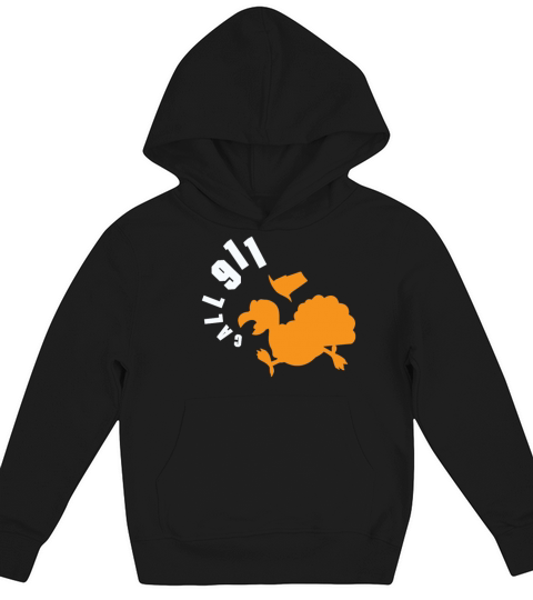 Turkey Call 911 Funny Thanksgiving Kids Hoodie