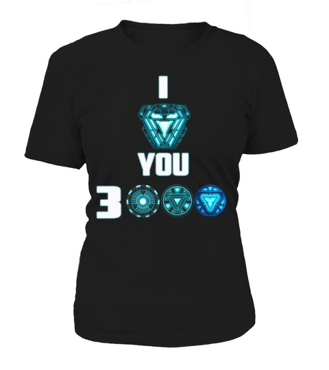 Tony Stark Arc Reactor I love you 3000 times Morgan Stark T-Shirt Woman
