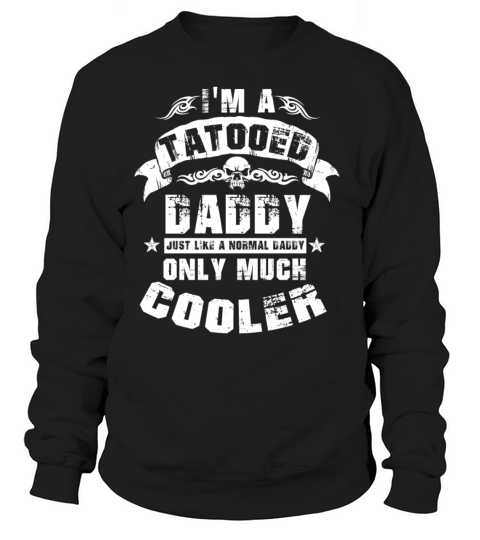 Tattooed Daddy Women's Sweatshirt