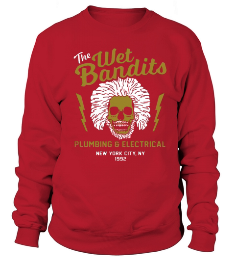 The Wet Bandits Plumbing and Electrical Sweatshirt Unisex