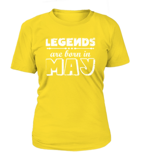 Legends Are Born In May Gift Women's T-Shirt