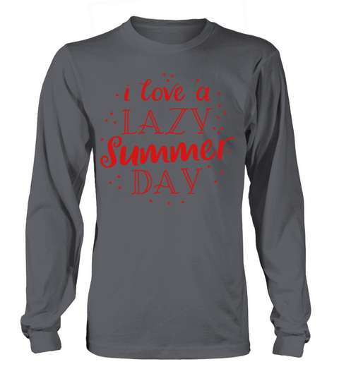 i love a lazy summer day Women's Long Sleeve