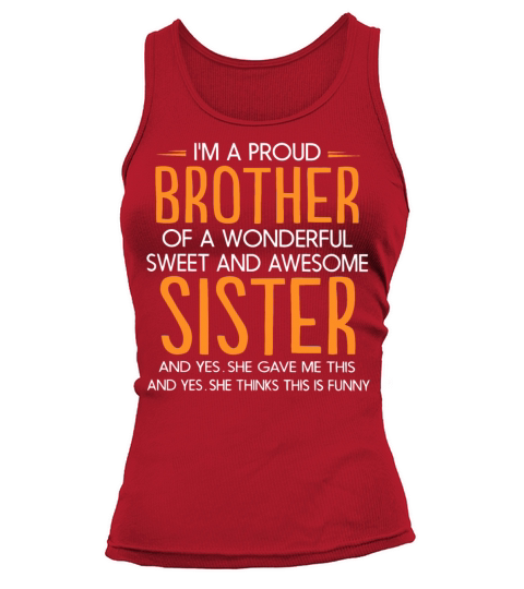 Im a proud brother of a wonderful sweet sister Women's Tank Top