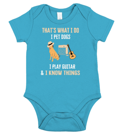 Thats What I Do I Pet Dogs I Play Guitars funny t Short Sleeve Baby One-Piece