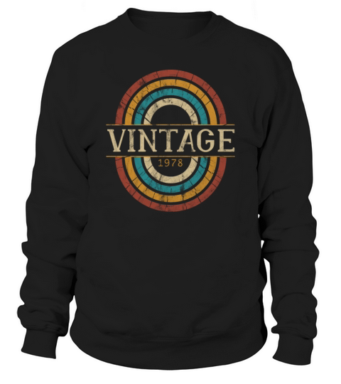 1978 birthday vintage shirt - gift idea retro Men's Sweatshirt