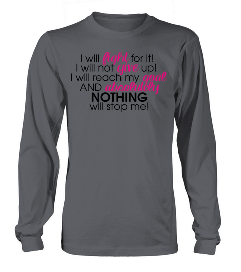 I WILL FIGHT TO REACH MY GOAL Women's Long Sleeve