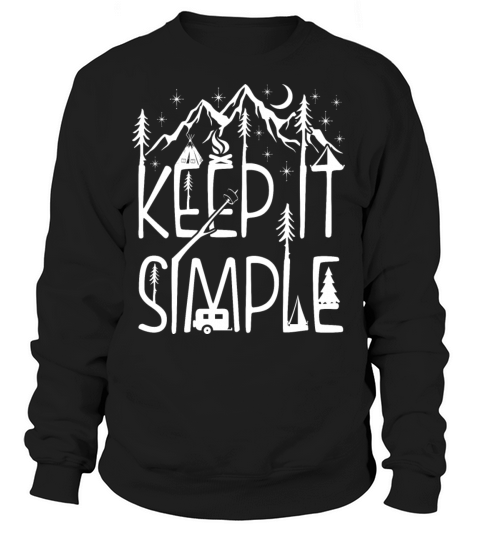 Keep It Simple Camping Tshirt Women's Sweatshirt