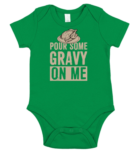 Pour Some Gravy On Me Funny Thanksgiving gift Short Sleeve Baby One-Piece