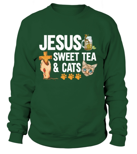 Jesus Sweet Tea And Cats Kitten Pet Animal Women's Sweatshirt