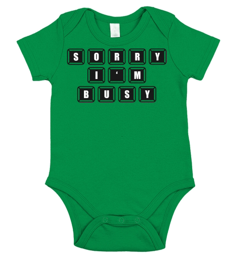 Sorry, I_m Bussy Short Sleeve Baby One-Piece