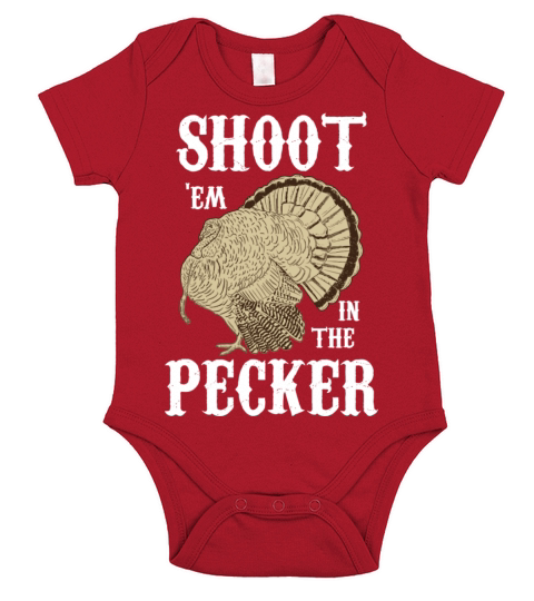 Shoot Em In The Pecker For Funny Turkey Hunting Short Sleeve Baby One-Piece