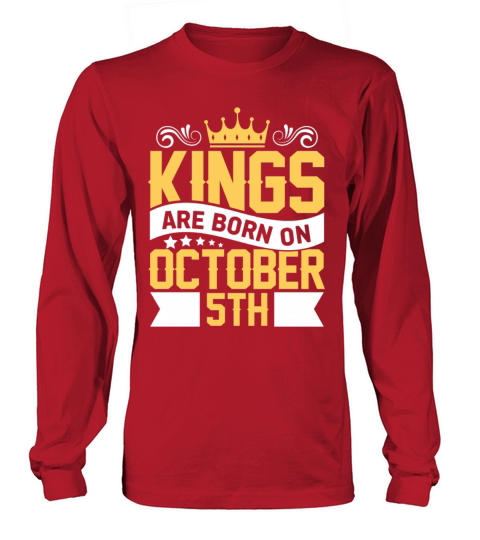 Kings are Born on October 5th Birthday on October Men's Long Sleeve