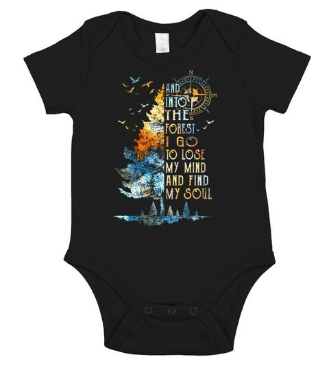 And Into The Forest I Go To Lose My Mind My Soul Short Sleeve Baby One-Piece