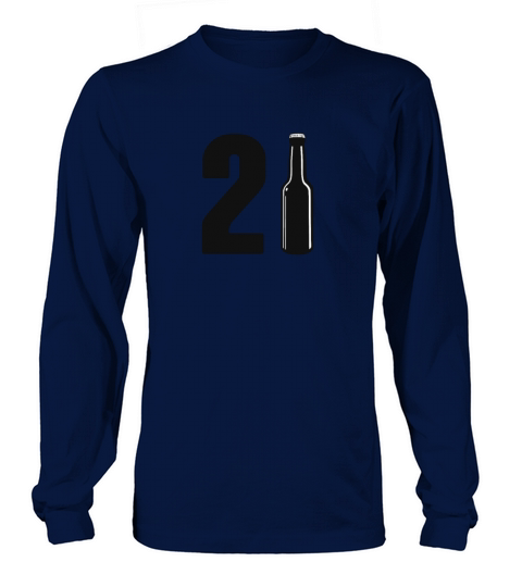 Just Turned 21 Beer Bottle 21st Birthday Men's Long Sleeve