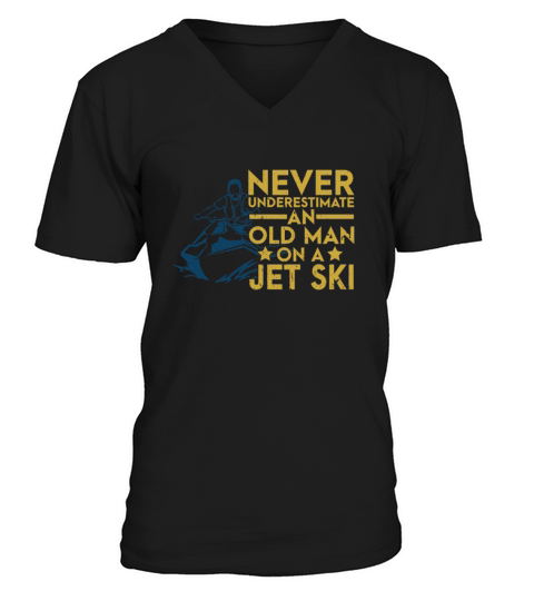Never Underestimate An Old Man On A Jet Ski Lover Men's V-Neck T-shirt