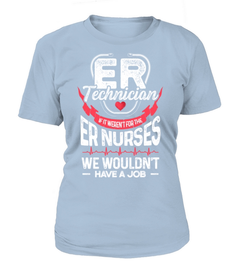 ER Technician Nurses Emergency Room Tech graphic Women's T-Shirt