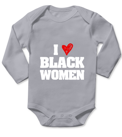 I Love Black Women Long Sleeve Baby One-Piece