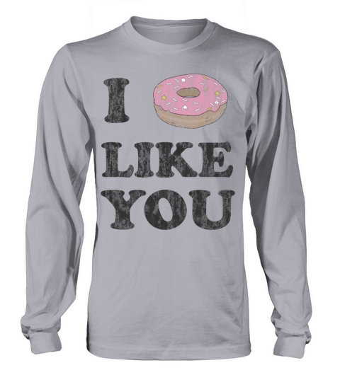 I donut like you Women's Long Sleeve