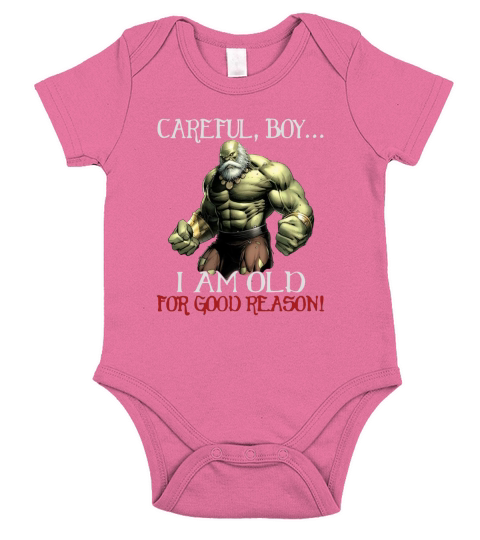 Careful Boy I Am Old For Good Reason Short Sleeve Baby One-Piece