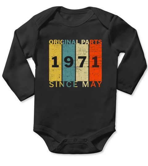 Born In May 1971 Funny Birthday Retro Quote Joke Long Sleeve Baby One-Piece