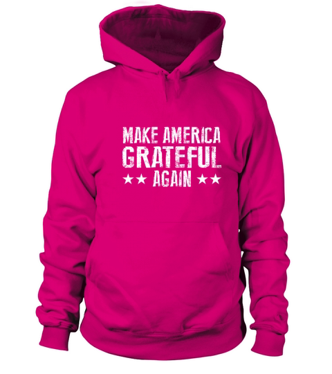 Make America Grateful Again Women's Hoodie