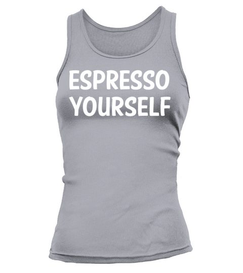 ESPRESSO YOURSELF Women's Tank Top