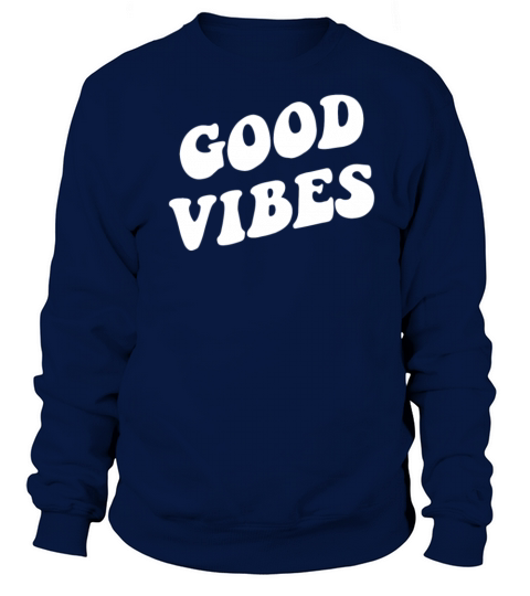 good vibes Women's Sweatshirt