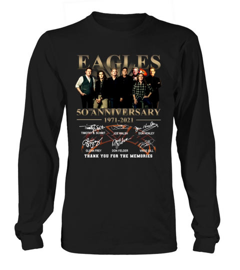 Eagles 50th Anniversary 1971 2020 Thank You For The Memories Signatures Long sleeved Unisex