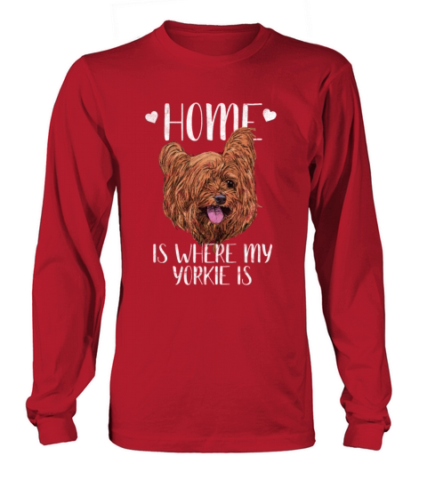 Dogs - Home is where my Yorkie is Women's Long Sleeve