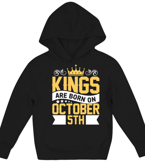 Kings are Born on October 5th Birthday on October Kids Hoodie