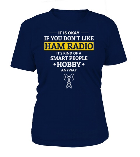 Amateur Ham Radio Operator Funny Sayings Humour Women's T-Shirt