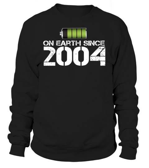 on earth since 2004 Women's Sweatshirt